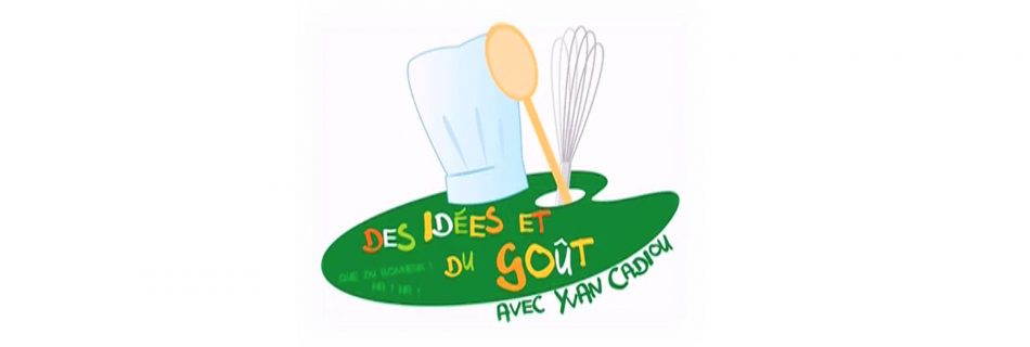 Des idées et du goût - Cooking class in Provence - By Yvan Cadiou
